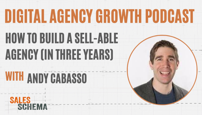 digital agency growth podcast with andy cabasso talking about building an agency