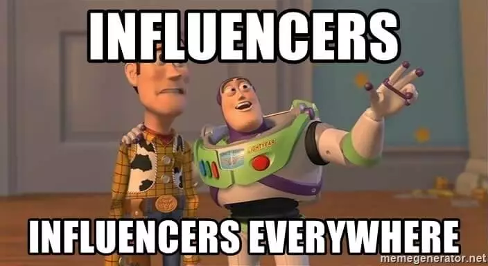 influencers-influencers-everywhere meme