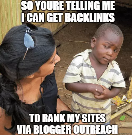 blogger outreach to backlinks skeptical kid