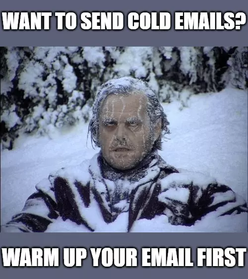 warm up you domain before sending cold emails