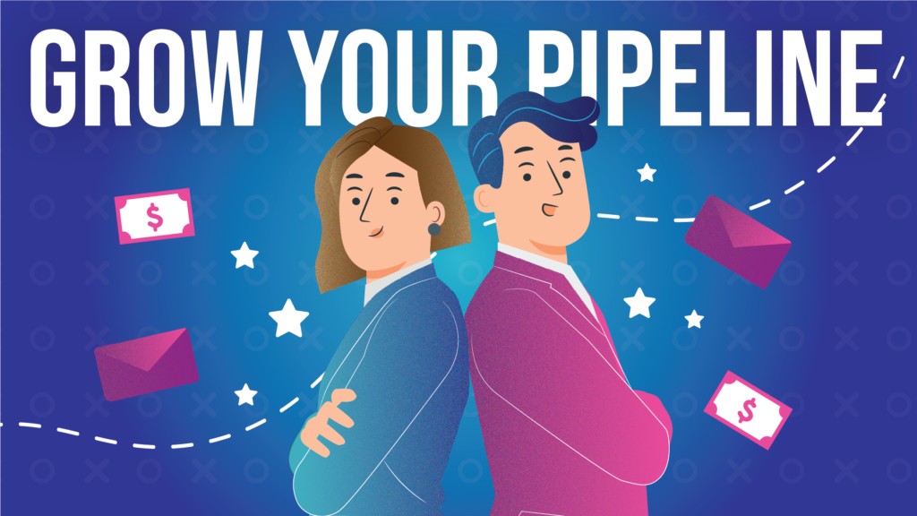2 person back to back confident to make your pipeline grow.