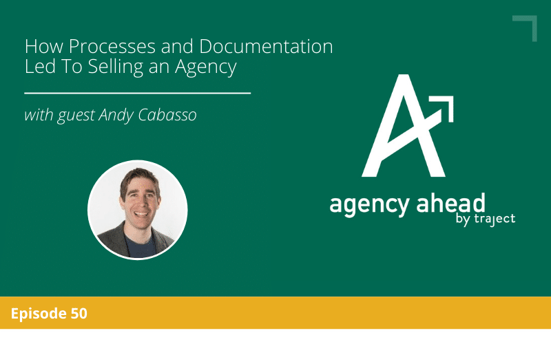 Andy Cabasso on Agency Ahead podcast